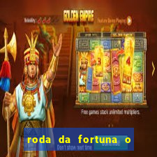 roda da fortuna o que ele sente por mim